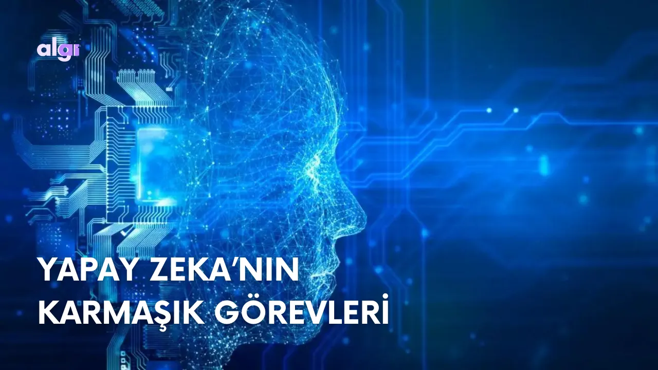 Yapay Zekanın İletişimde ve Karmaşık Görevlerdeki Rolü Nelerdir? kapak görseli