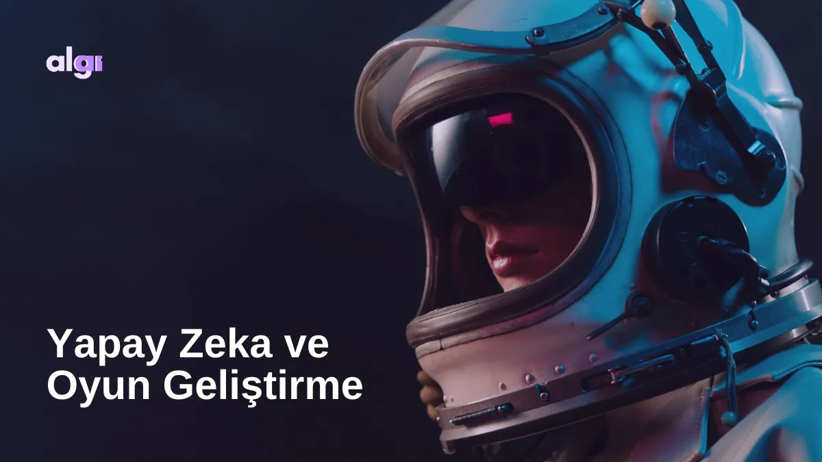 Yapay Zeka ve Oyun Geliştirme: Akıllı Karakterler ve Duygusal Zeka kapak görseli